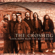 The Crossing - Look Both Ways / Rise and Go