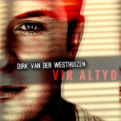 Dirk van der Westhuizen - Vir altyd