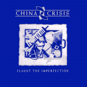 China Crisis - Flaunt the Imperfection