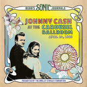 Johnny Cash - At the Carousel Ballroom, April 24, 1968