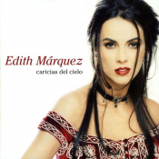 Edith Márquez - Caricias del Cielo