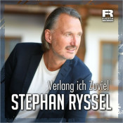 Stephan Ryssel - Verlang ich zuviel