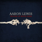 Aaron Lewis - Frayed at Both Ends