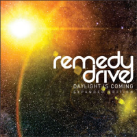 Remedy Drive - Daylight Is Coming (expanded edition)
