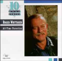 Roger Whittaker - All Time Favorites