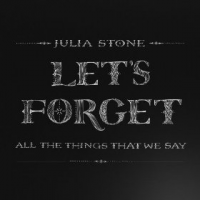 Julia Stone - Let's Forget all the Things That We Say (EP)