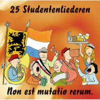 Vlaamse Studentenliederen - 25 Studentenliederen / Non est mutatio rerum