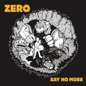 Zero - Say No More