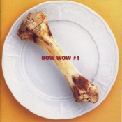 Bow Wow - Bow Wow #1