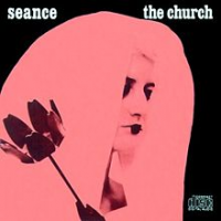 The Church - Seance