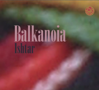 Ishtar - Balkanoia
