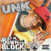 Unk - Beat'n Down Yo Block