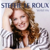 Steffie le Roux - Vertel my