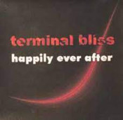 Terminal Bliss - Happily Ever After