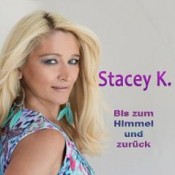 Stacey K. - Bis zum Himmel und zurück