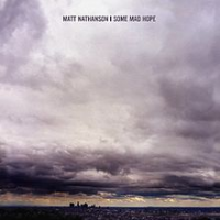 Matt Nathanson - Some Mad Hope