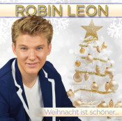 Robin Leon - Weihnacht ist schöner