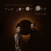 And Then Came Fall - The Art of Love Part One