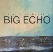 Pop Etc (The Morning Benders) - Big Echo