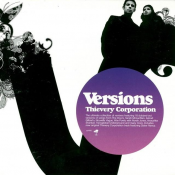 Thievery Corporation - Versions