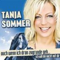 Tanja Sommer - Auch wenn ich dran zugrunde geh