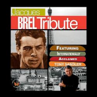 Tony Sandler - Tribute to Jacques Brel