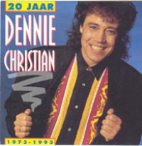 Dennie Christian - 20 jaar Dennie Christian