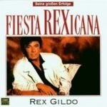 Rex Gildo - Fiesta Rexicana - Seine großen Erfolge