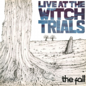 The Fall - Live at the Witch Trials