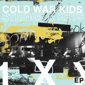 Cold War Kids - Strings & Keys EP