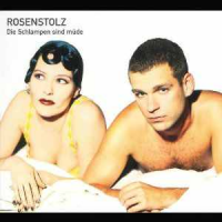 Rosenstolz - Die Schlampen Sind Müde