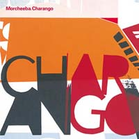 Morcheeba - Charango (+ Bonus CD) (Tour Edition)