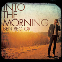Ben Rector - Into The Morning