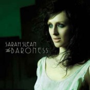 Sarah Slean - The Baroness