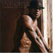 Tyrese (Tyrese Gibson) - I Wanna Go There