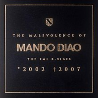 Mando Diao - The Malevolence Of Mando Diao