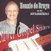 Hennie de Bruyn en die kitaarkêrels - Silwer Gospel Snare