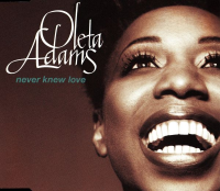 Oleta Adams - Never Knew Love