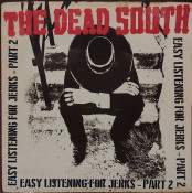 The Dead South - Easy Listening For Jerks - Part 2