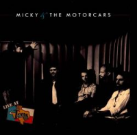 Micky & the Motorcars - Live At Billy Bob's Texas