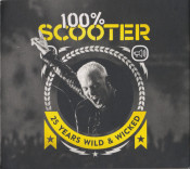 Scooter - 100% Scooter - 25 Years Wild & Wicked