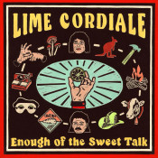 Lime Cordiale - Enough of the Sweet Talk