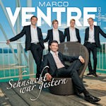 Marco Ventre - Sehnsucht war gestern