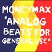 Moneymax - Analog Beats For General Use