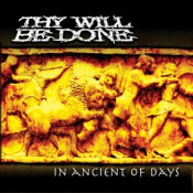 Thy Will Be Done (TWBD) - In Ancient Of Days