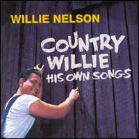 Willie Nelson - Country Willie His Own Songs