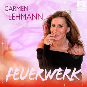 Carmen Lehmann - Feuerwerk
