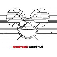 Deadmau5 - While (1