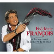 Frédéric François - Les femmes sont la lumière du monde