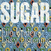 Sugar - File Under: Easy Listening